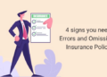 4 Signs You Need Errors And Omissions Insurance Policy - PlanCover